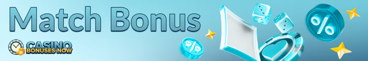 casinobonusesnow.com_bonuses_match