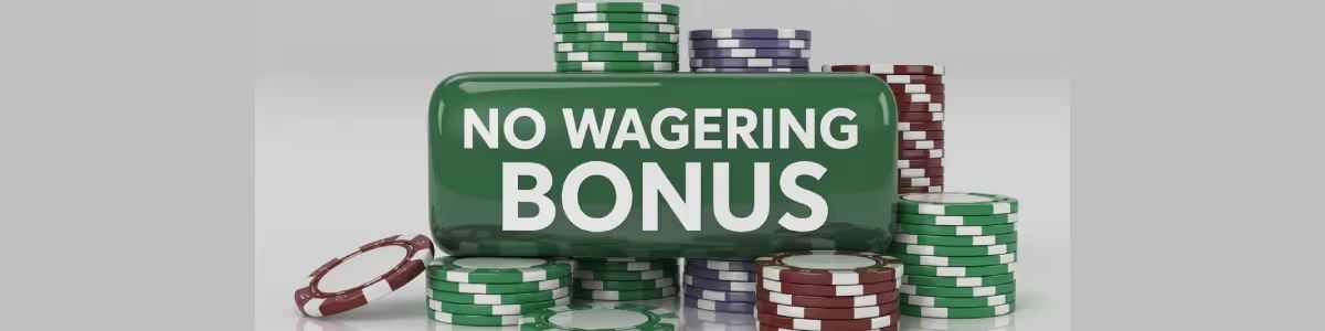 No Wagering Bonuses 1