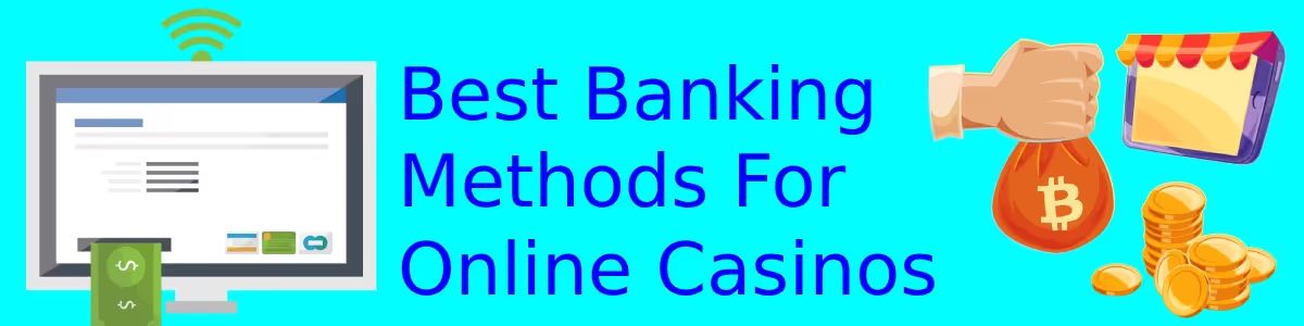 best banking at online casinois