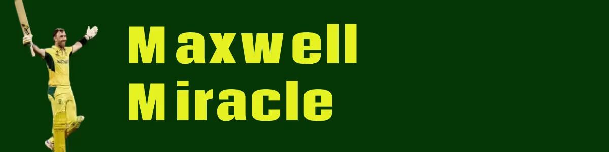 Maxwell Miracle