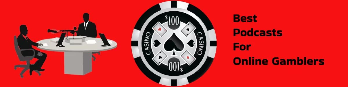 podcasts casinos