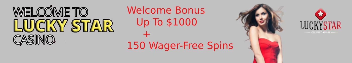 Lucky Star Casino Welcome Bonus