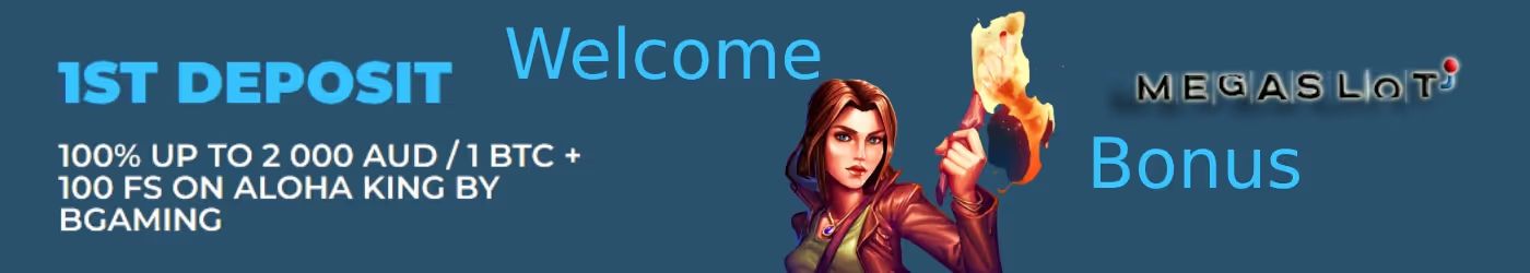 Welcome Bonus Megaslots