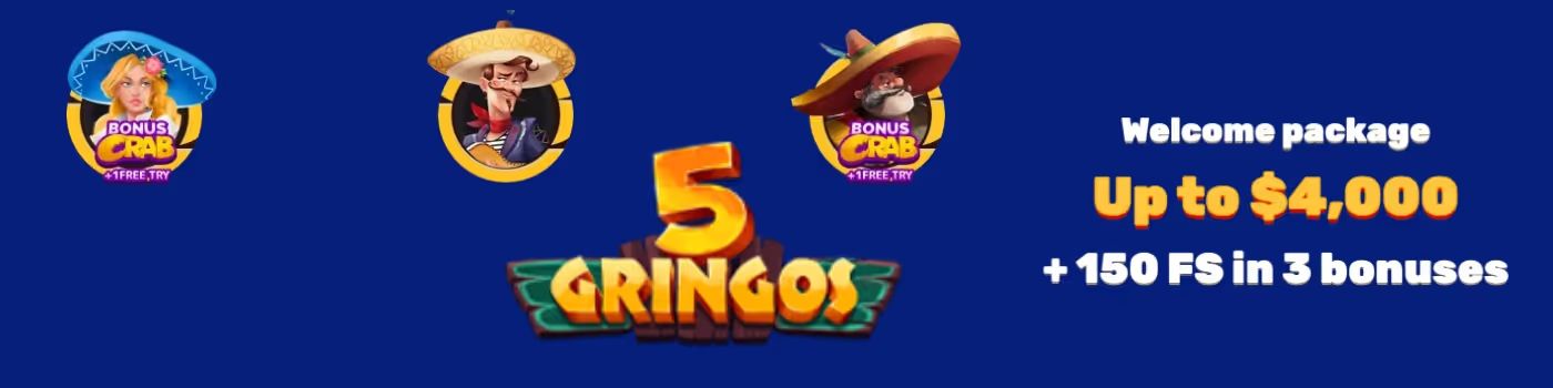 5 gringo welcome bonus