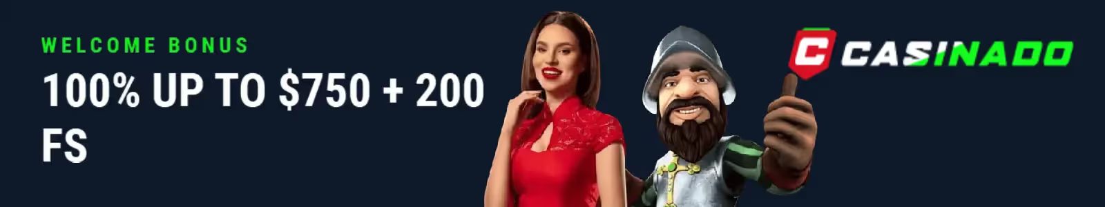 Casinado Casino Welcome Bonus: 100% up to $750+200 free spins