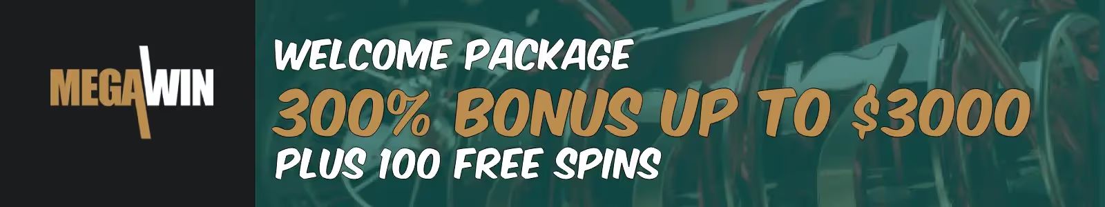 Megawin Casino Welcome Package: 300% bonus up to $3,000 + 100 free spins
