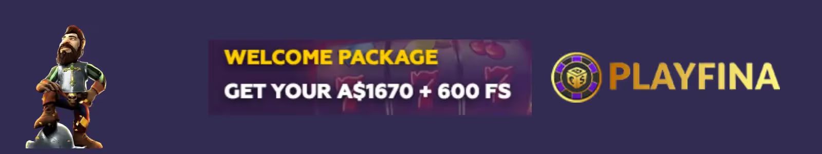 Playfina Casino Welcome Package: A$1670 + 600 free spins