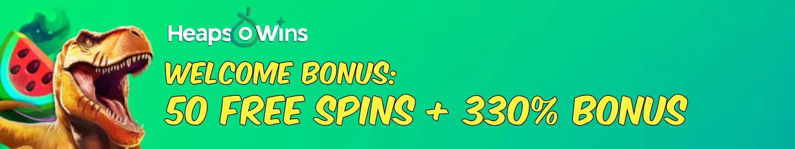 heaps o wins casino welcome bonus