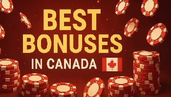 Best Bonuses in Canada