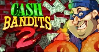 Cash Bandits 2 Pokie Review Featured Image
