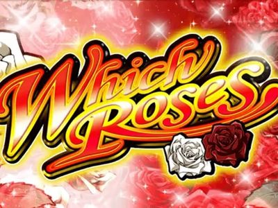 Which roses パチスロ