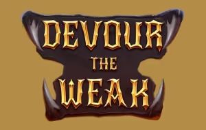 Devour The Weak Online Pokie