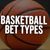 basketball bet types a basketball with text overla 5672