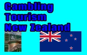 Gambling Tourism New Zealand
