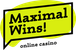 Maximal Wins Casino