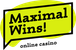 Maximal Wins Casino
